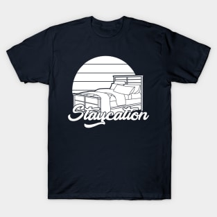 Staycation Funny Travel Tee T-Shirt